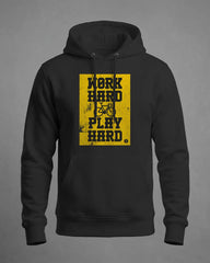 Hoodie Work hard play hard