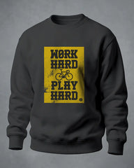 Sweatshirt Work hard play hard