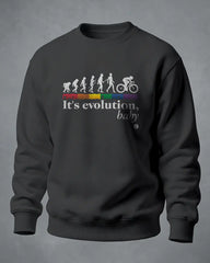 Sweatshirt It's evolution, baby