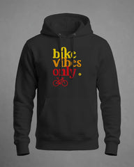 Hoodie Bike vibes only