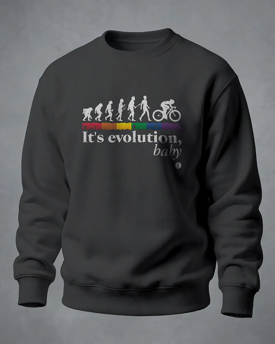 Sweatshirt It's evolution, baby