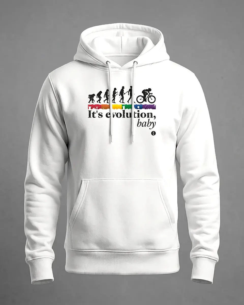 Hoodie It's evolution, baby