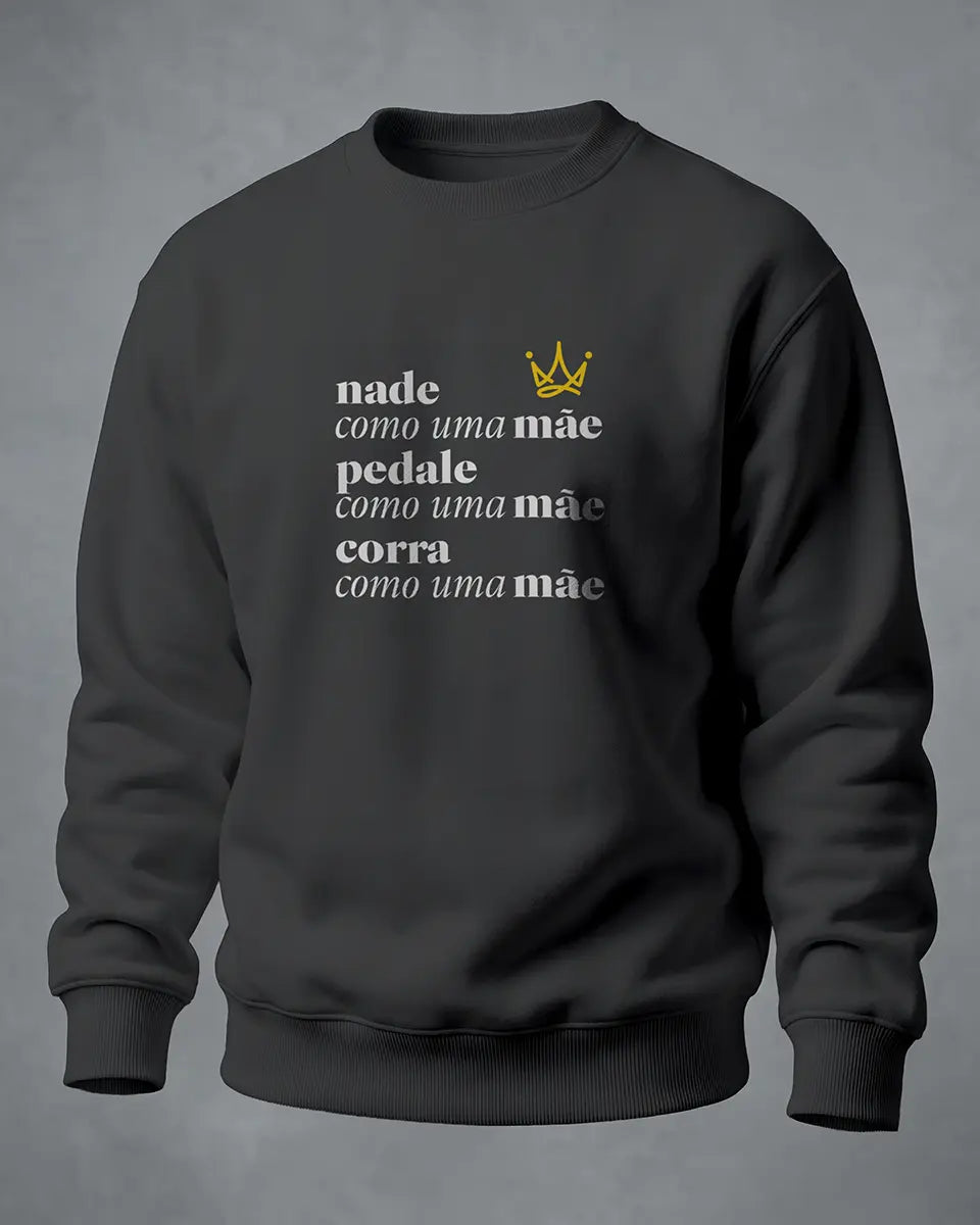 Sweatshirt Nade, pedale e corra como uma mãe