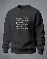 Sweatshirt Nade, pedale e corra como uma mãe
