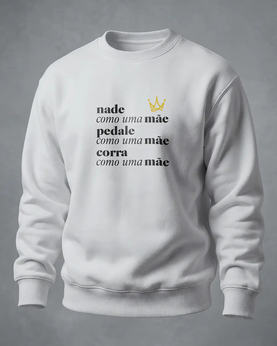 Sweatshirt Nade, pedale e corra como uma mãe