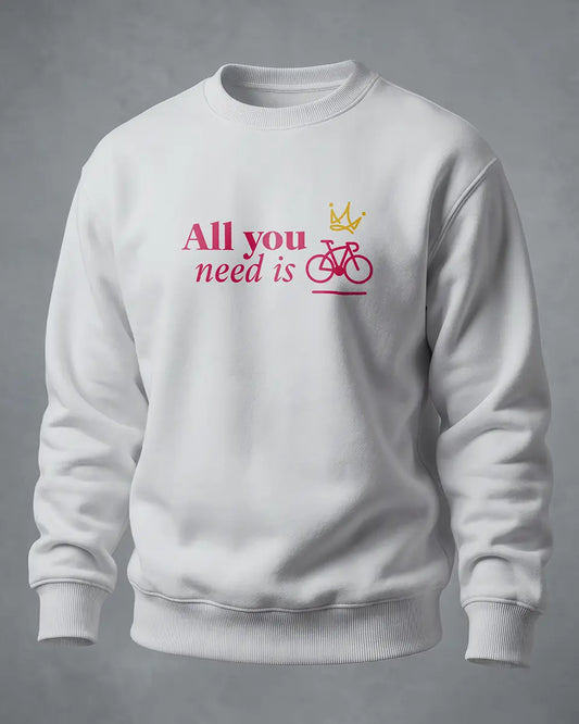 Sweatshirt All you need is bike