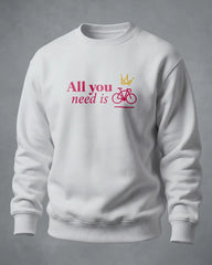 Sweatshirt All you need is bike