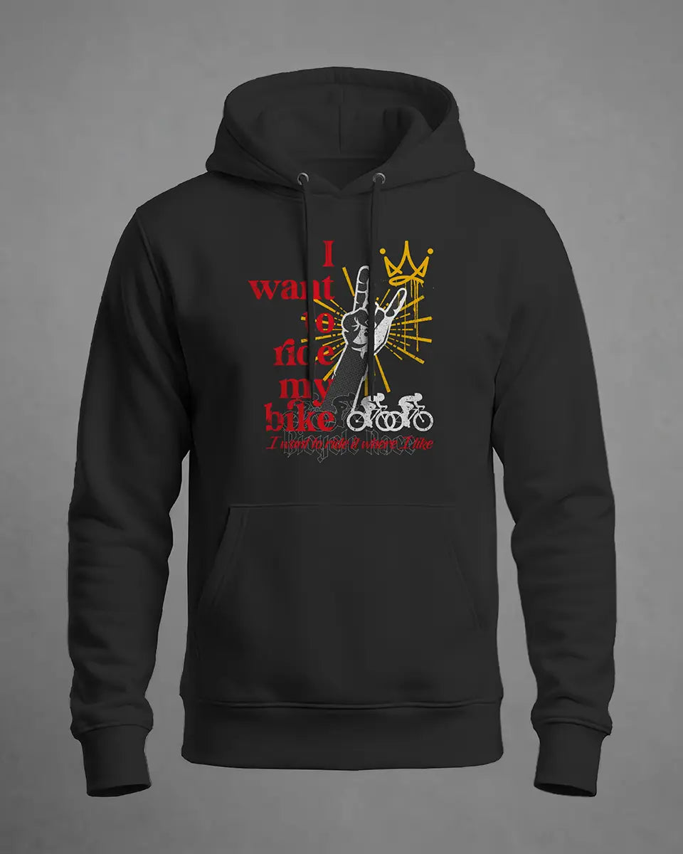 Hoodie I want to ride my bike